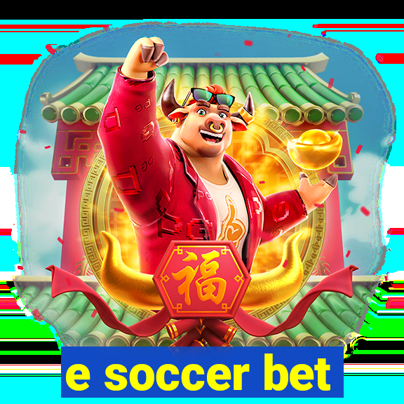 e soccer bet